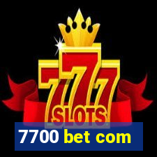 7700 bet com