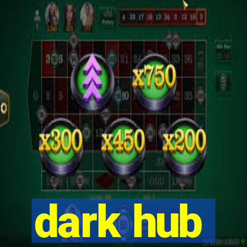 dark hub