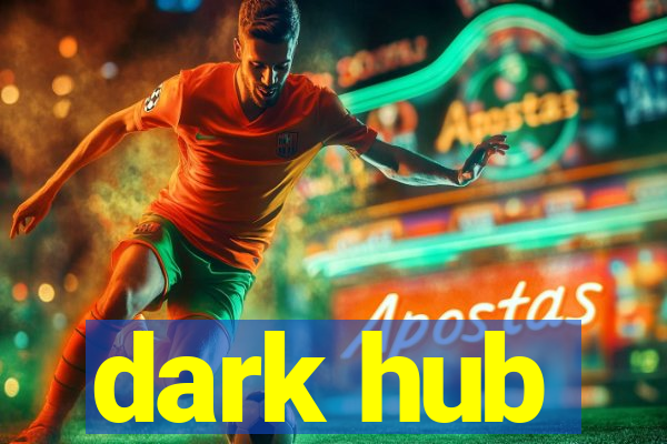 dark hub