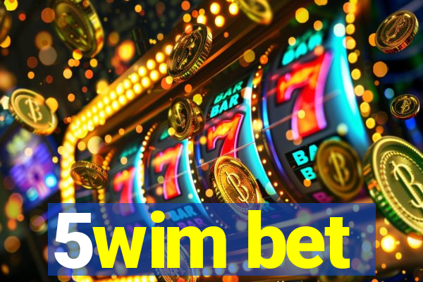 5wim bet