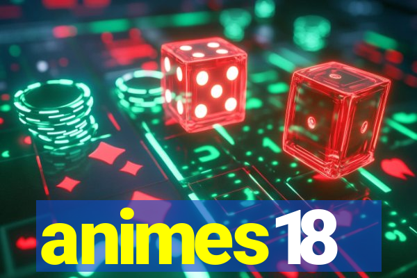 animes18