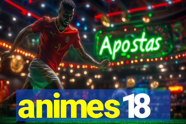 animes18