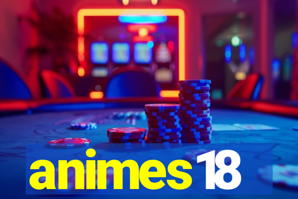 animes18