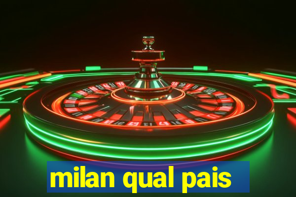 milan qual pais