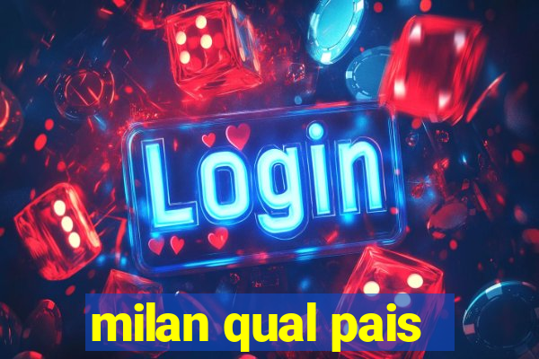 milan qual pais