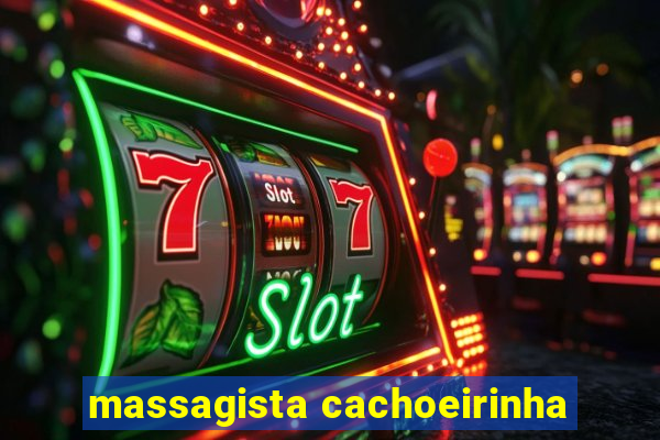 massagista cachoeirinha