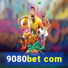 9080bet com
