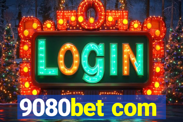 9080bet com