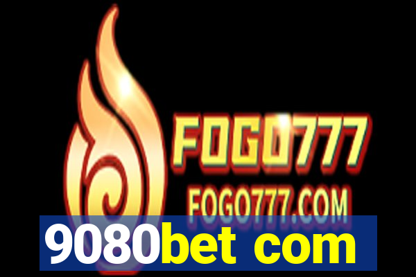 9080bet com