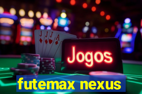 futemax nexus