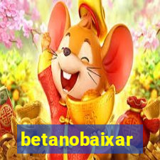 betanobaixar