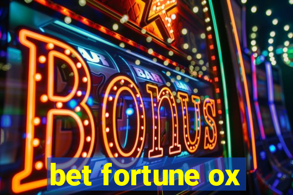 bet fortune ox