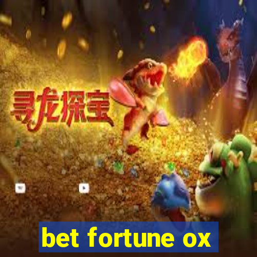 bet fortune ox
