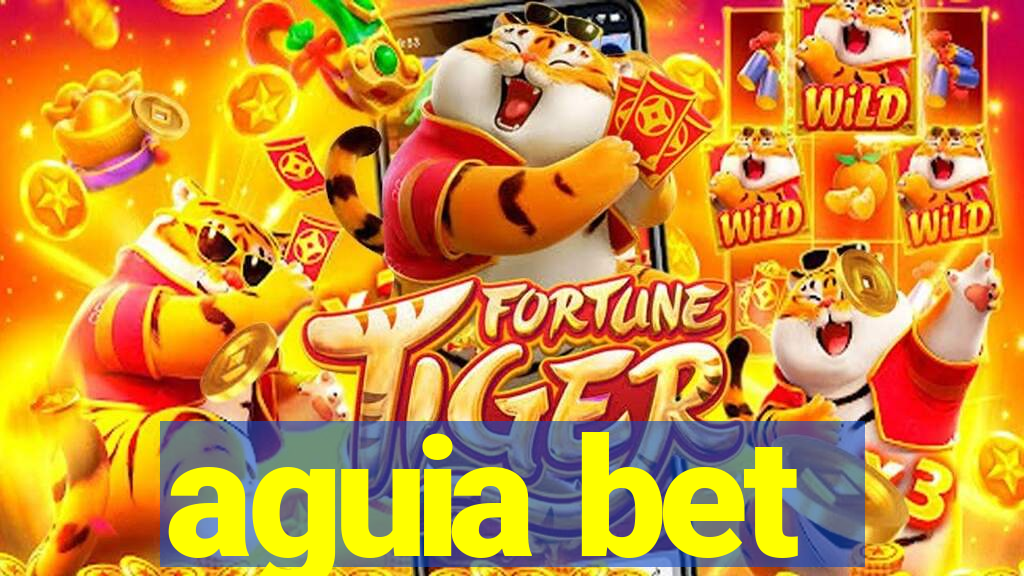 aguia bet