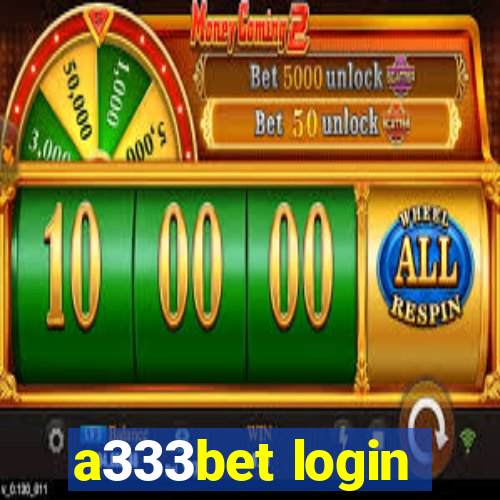a333bet login