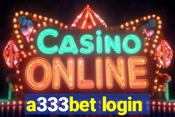 a333bet login