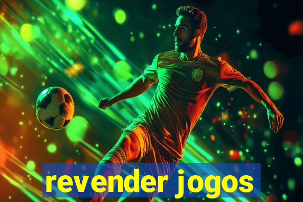 revender jogos