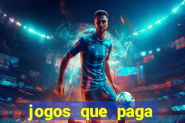jogos que paga dinheiro de verdade no pix