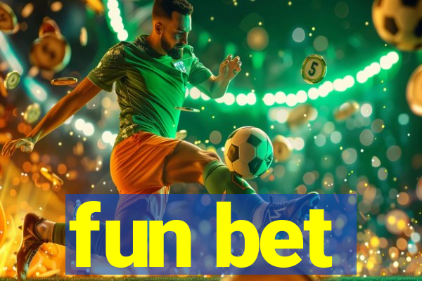 fun bet