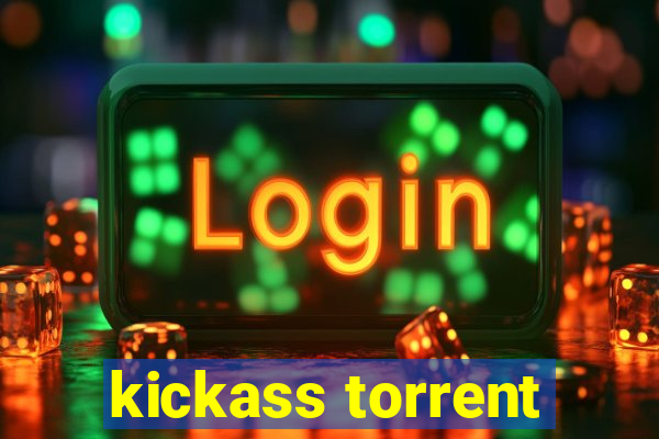 kickass torrent