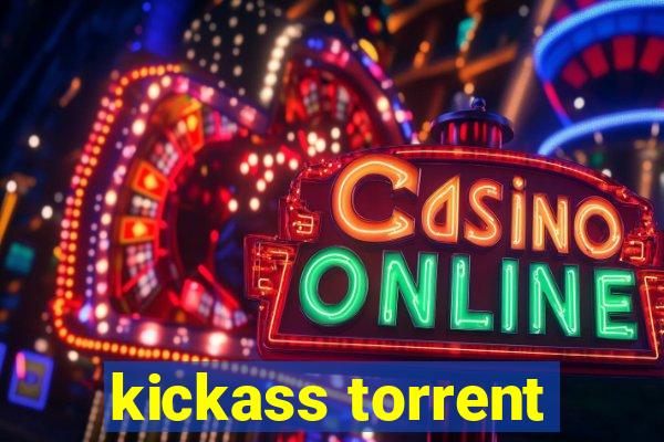 kickass torrent