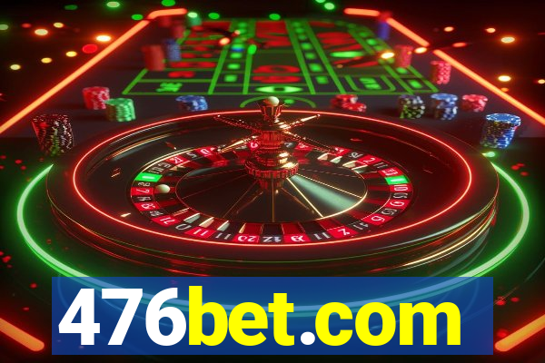 476bet.com