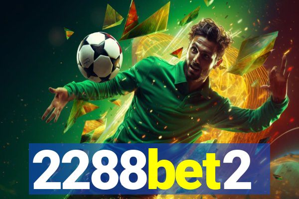 2288bet2
