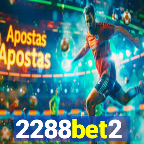 2288bet2