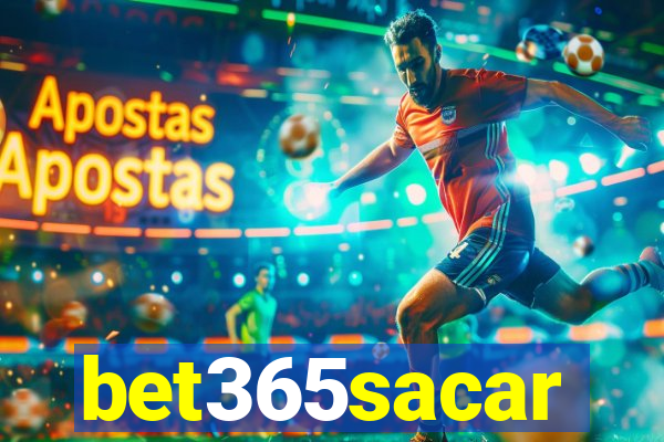 bet365sacar