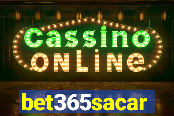 bet365sacar