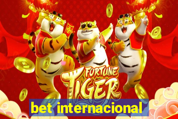 bet internacional