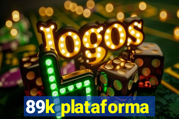 89k plataforma