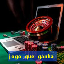jogo que ganha dinheiro no cadastro sem deposito