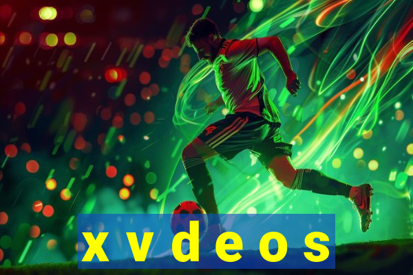 x v d e o s