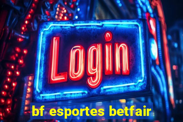 bf esportes betfair