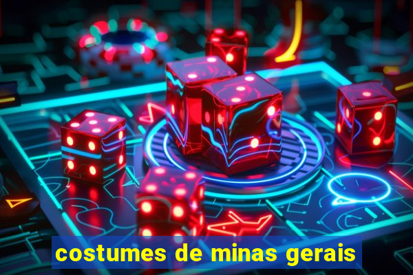 costumes de minas gerais