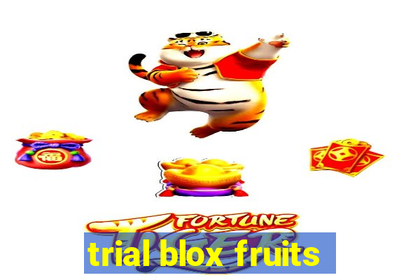 trial blox fruits