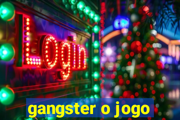 gangster o jogo