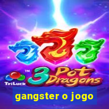 gangster o jogo