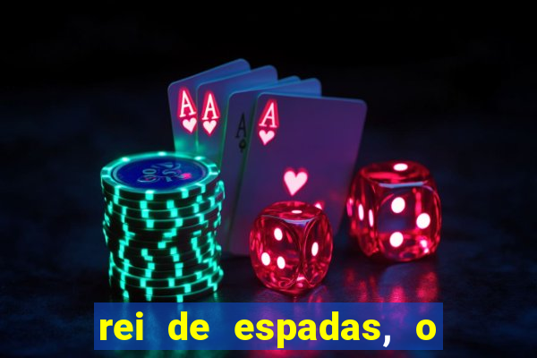 rei de espadas, o que ele sente por mim
