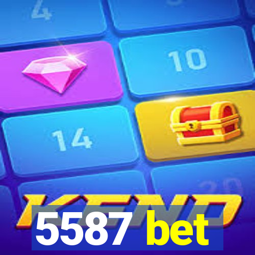 5587 bet