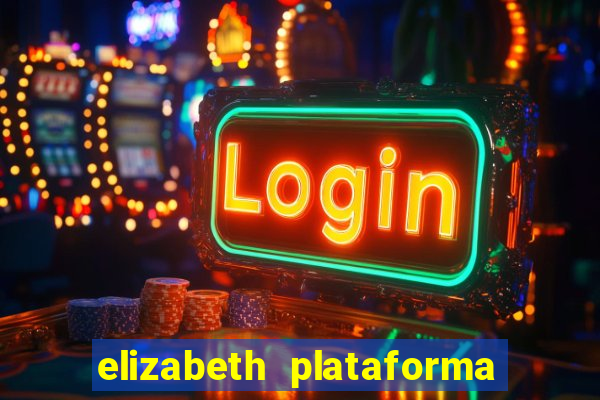 elizabeth plataforma de jogos
