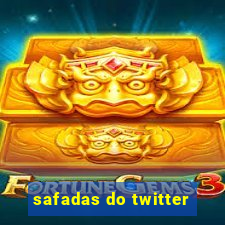 safadas do twitter