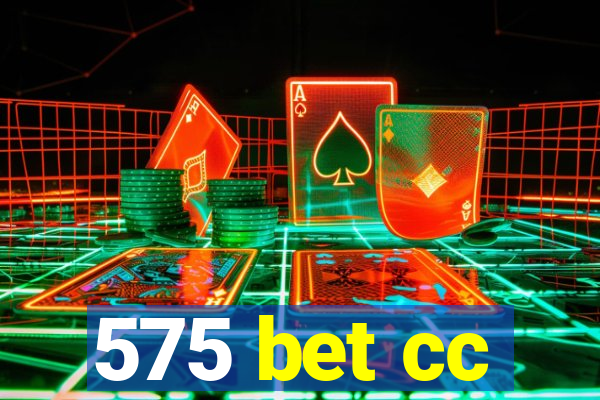 575 bet cc