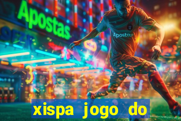 xispa jogo do bicho tabela