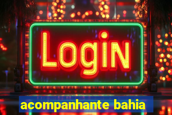 acompanhante bahia