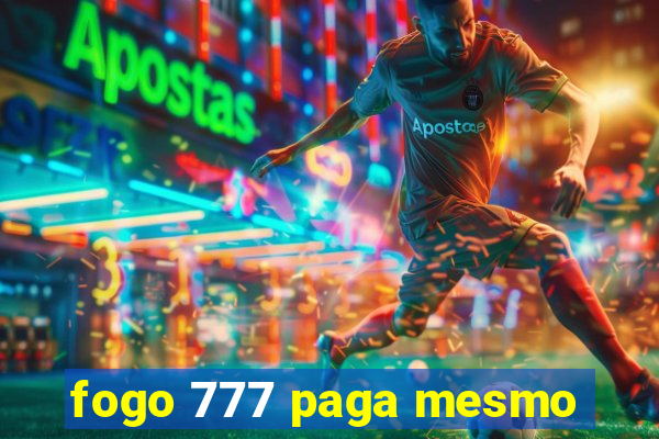 fogo 777 paga mesmo