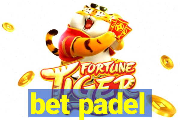 bet padel