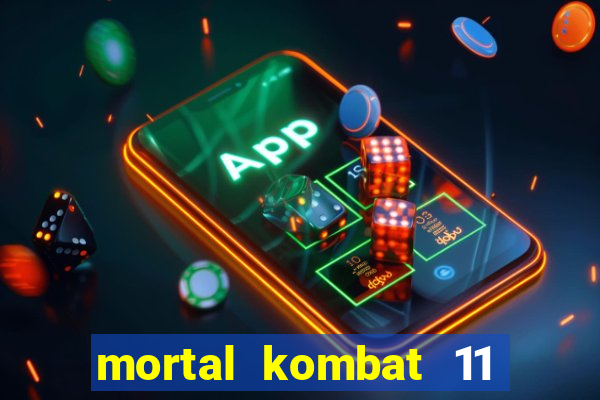 mortal kombat 11 apk mobile