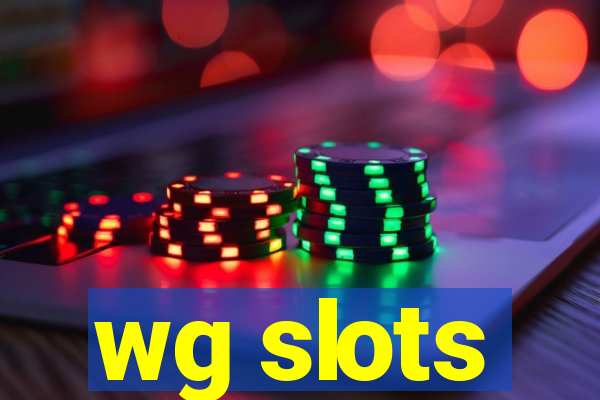 wg slots